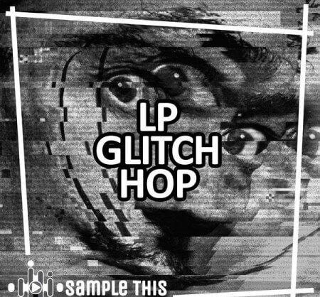 Sample This LP Glitch Hop WAV MiDi Synth Presets